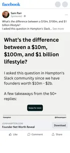 Hampton — "What's the difference between a $10m, $100m, and $1 billion lifestyle?"